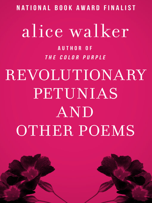 Title details for Revolutionary Petunias by Alice Walker - Available
